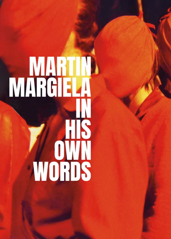 Martin Margiela: In His Own Words