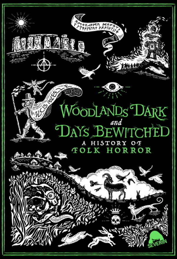 Woodlands Dark and Days Bewitched: A History of Folk Horror