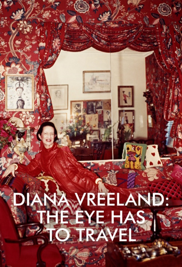 Diana Vreeland: The Eye Has to Travel