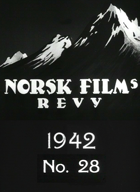 Norsk films revy nr. 28, 1942