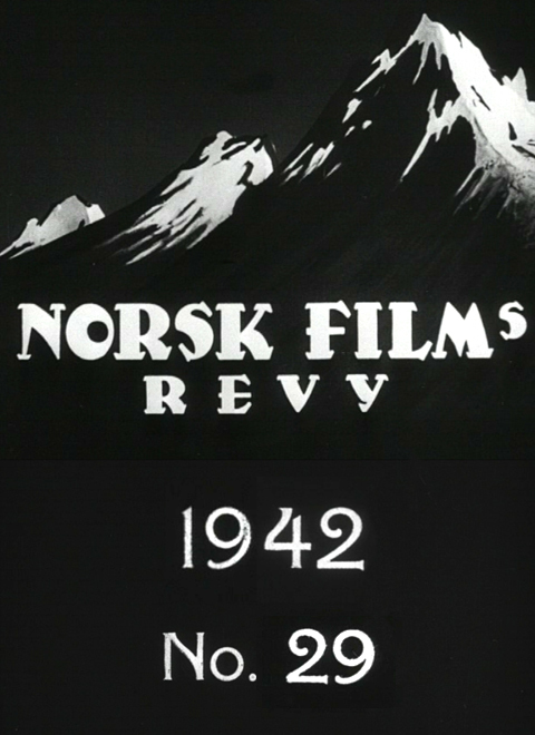 Norsk films revy nr. 29, 1942