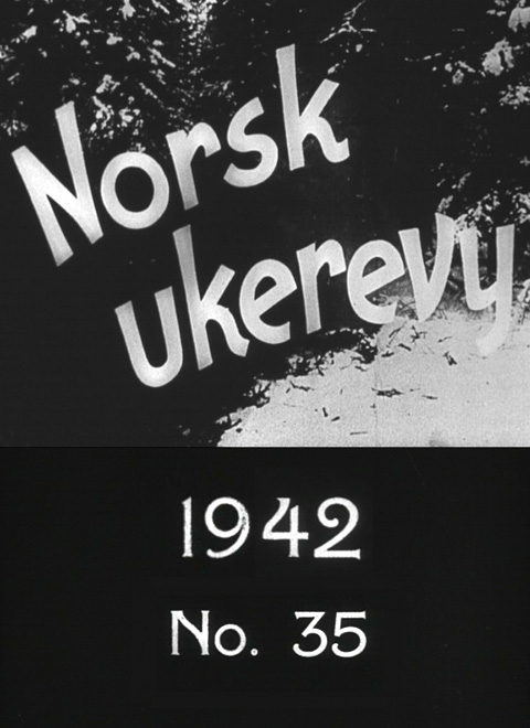 Norsk ukerevy nr. 35, 1942