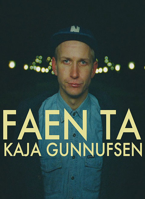 Kaja Gunnufsen – Faen ta 